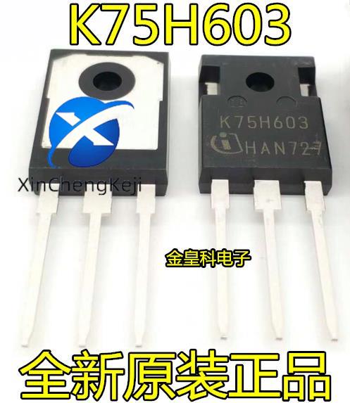 10pcs  ο K75H603 IKW75N60H3 TO-247 600V 75A